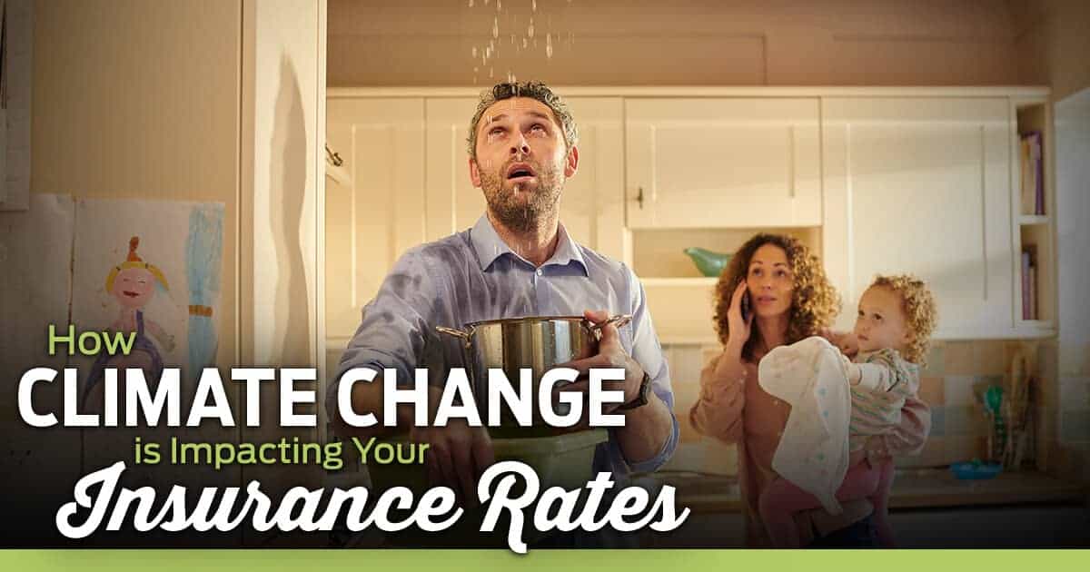 Raising The Impact of Climate Change on Insurance Policies and Premiums